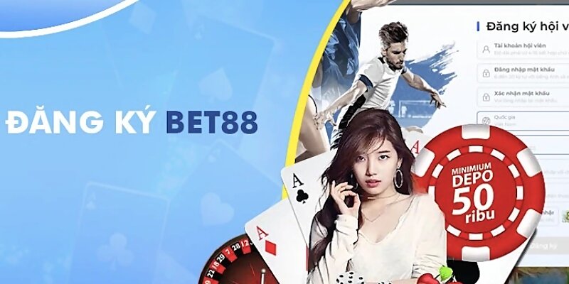 Lưu ý đăng ký nhà cái Bet88 cho các người chơi mới hiện nay